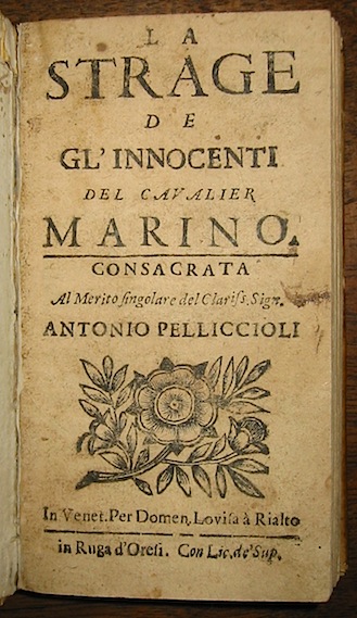 Gio. Battista Marino La strage de gl'innocenti... s.d. (fine '600) Venetia Per Domen. Lovisa a Rialto